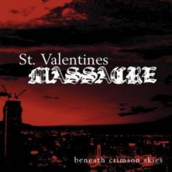 St Valentines Massacre : Beneath Crimson Skies